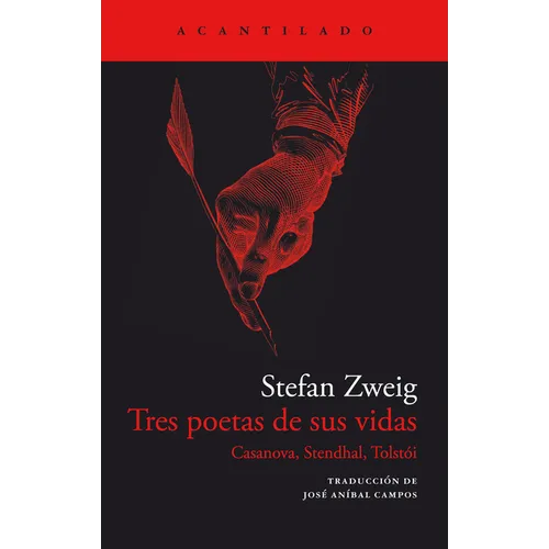 Tres Poetas de Sus Vidas. Casanova, Stendhal Y Tolstoi - Paperback