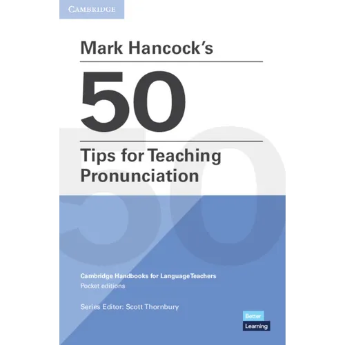 Mark Hancock's 50 Tips for Teaching Pronunciation Pocket Editions: Cambridge Handbooks for Language Teachers Pocket Editions - Paperback
