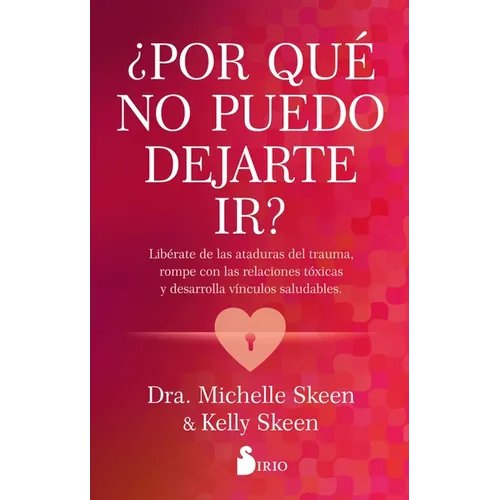 Por Que No Puedo Dejarte Ir? - Paperback