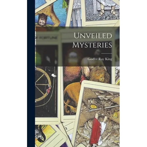 Unveiled Mysteries - Hardcover