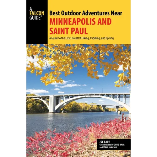 Best Outdoor Adventures Near Minneapolis and Saint Paul - Paperback