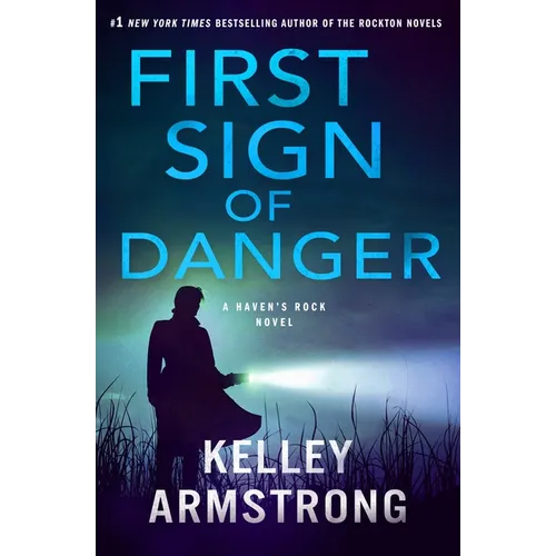 First Sign of Danger: A Haven's Rock Novel
