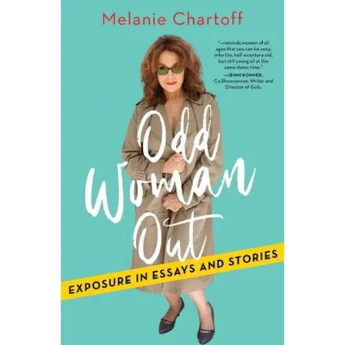 Odd Woman Out: Exposure in Essays and Stories - Paperback
