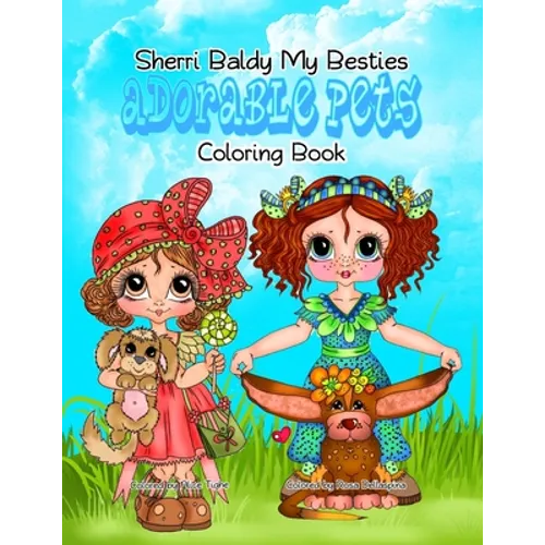 Sherri Baldy My Besties Adorable Pets Coloring Book - Paperback