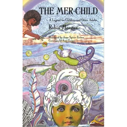 The Mer-Child: A Legend for Children and Other Adults - Paperback