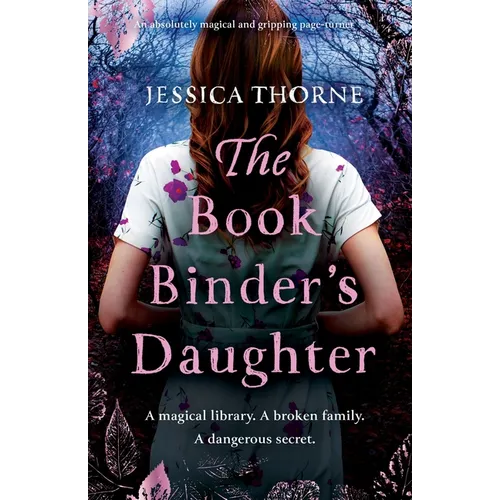 The Bookbinder's Daughter: An absolutely magical and gripping page-turner - Paperback