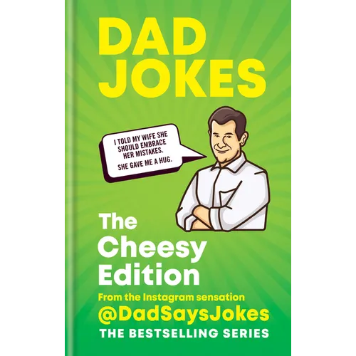 Dad Jokes: The Cheesy Edition: From the Instagram Sensation @Dadsaysjokes - Hardcover