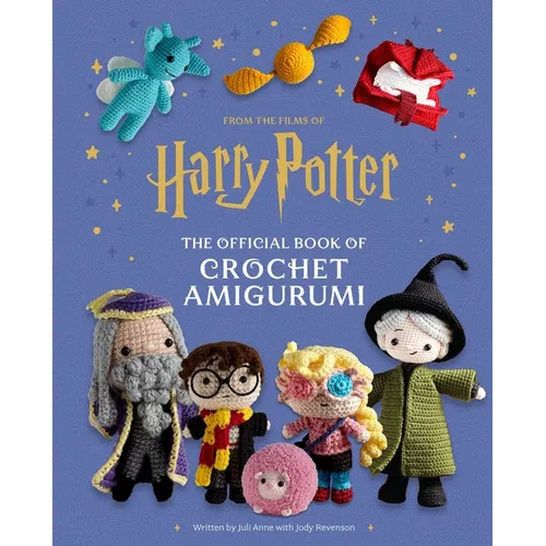Harry Potter: The Official Book of Crochet Amigurumi - Hardcover