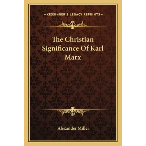 The Christian Significance Of Karl Marx - Paperback