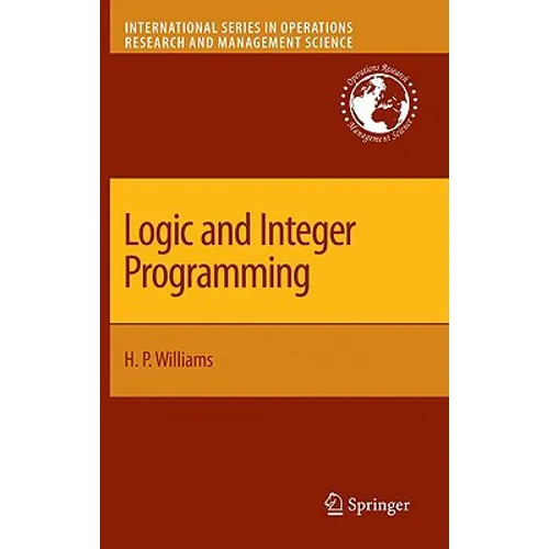 Logic and Integer Programming - Hardcover