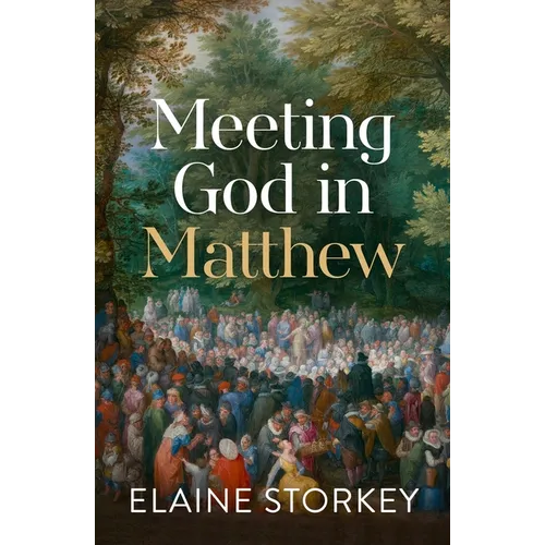 Meeting God in Matthew - Paperback