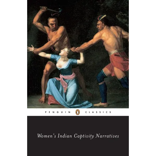 Women's Indian Captivity Narratives - Paperback