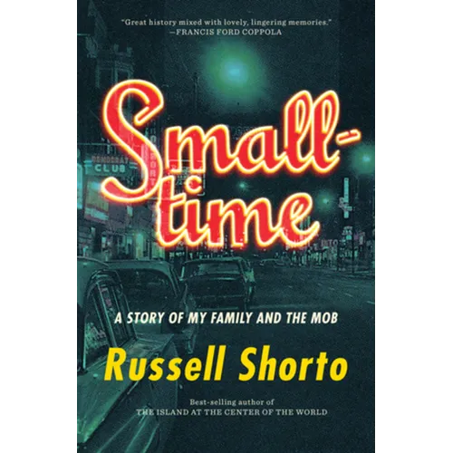 Smalltime: A Story of My Family and the Mob - Hardcover