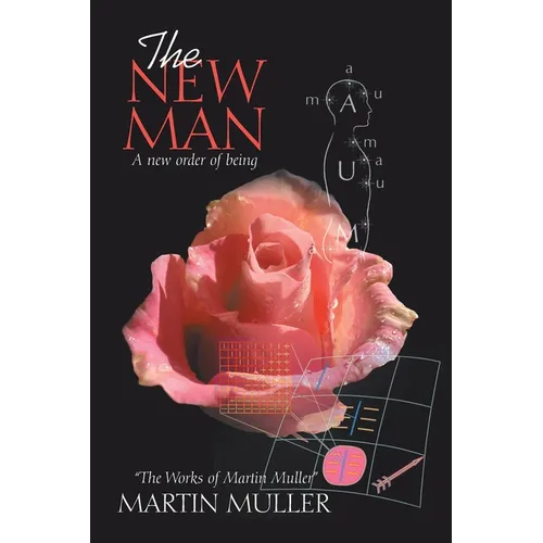 The New Man: A new order of being - Paperback