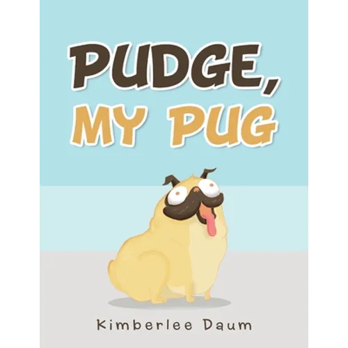 Pudge, My Pug - Paperback