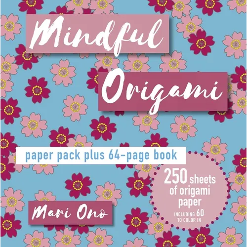 Mindful Origami: Paper Block Plus 64-Page Book - Paperback