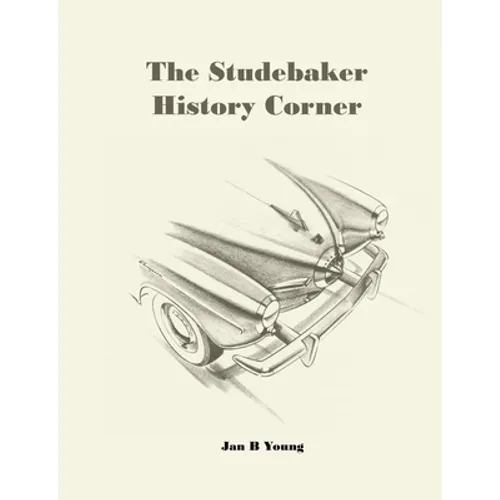 The Studebaker History Corner - Paperback