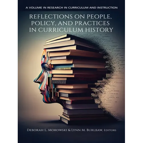 Reflections on People, Policy, and Practices in Curriculum History - Paperback
