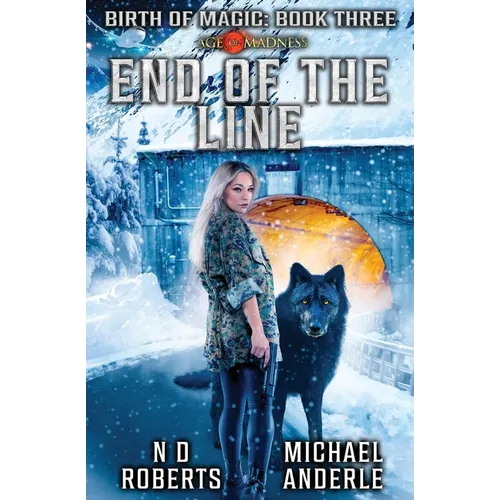 End Of The Line: Birth of Magic Book 3 - Paperback