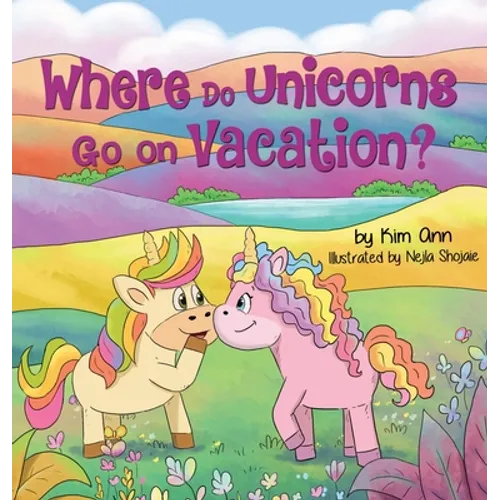Where Do Unicorns Go on Vacation? - Hardcover