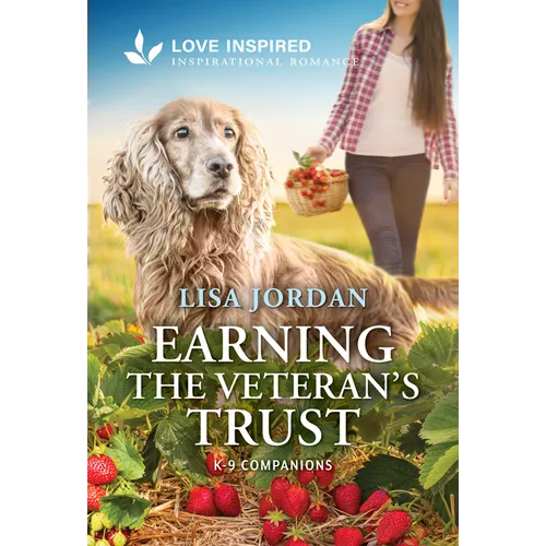 Earning the Veteran's Trust: An Uplifting Inspirational Romance - Mass Market Paperbound