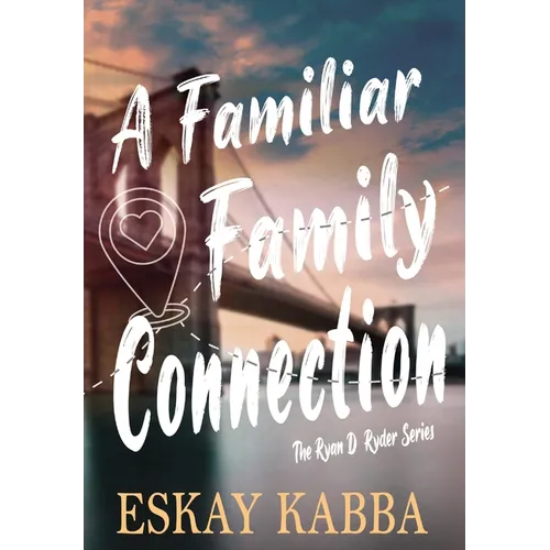 A Familiar Family Connection - Hardcover