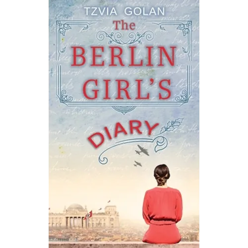 The Berlin Girl's Diary - Hardcover
