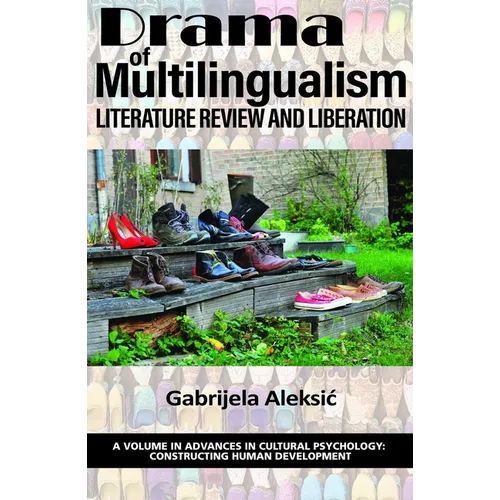 Drama of Multilingualism: Literature Review and Liberation - Hardcover