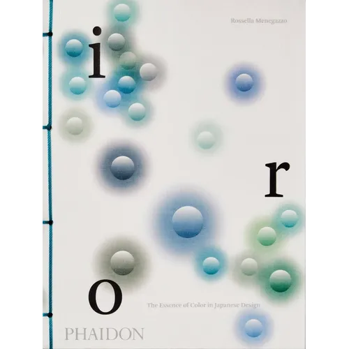 Iro: The Essence of Color in Japanese Design - Paperback