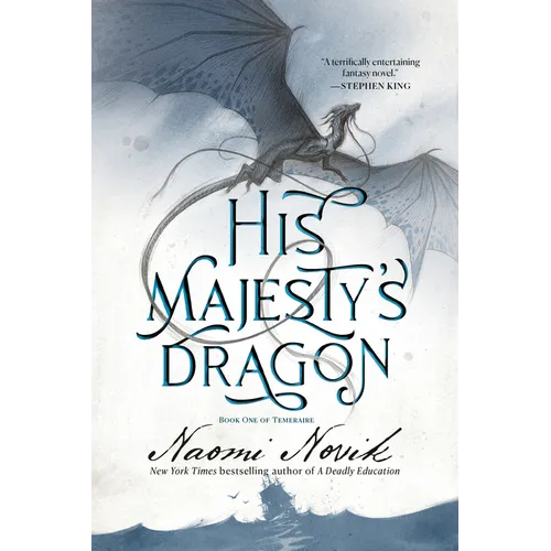 His Majesty's Dragon: Book One of Temeraire - Paperback