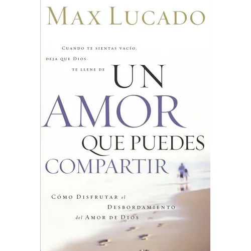 El Un Amor Que Puedes Compartir = A Love Worth Giving - Paperback