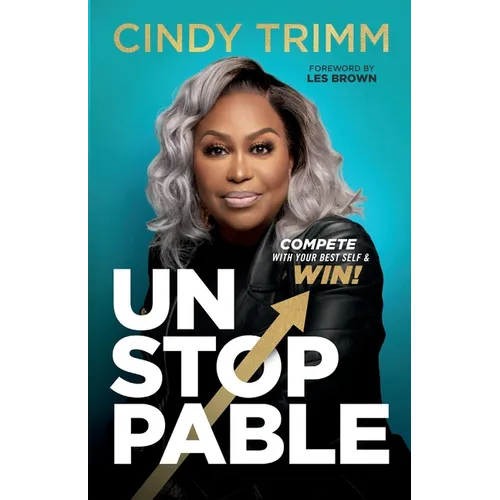 Unstoppable: Compete with Your Best Self and Win - Paperback