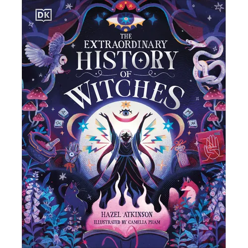 The Extraordinary History of Witches - Hardcover