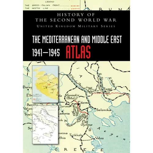 The Mediterranean and Middle East 1941-1945 Atlas: History of the Second World War - Paperback