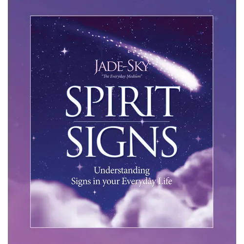 Spirit Signs: Understanding Signs in Your Everyday Life - Hardcover