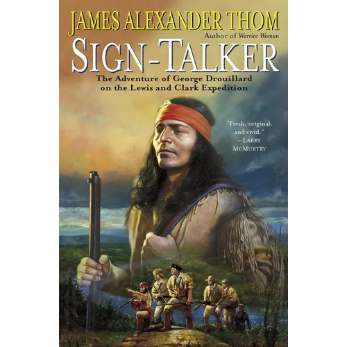 Sign-Talker: The Adventure of George Drouillard on the Lewis and Clark Expedition - Paperback