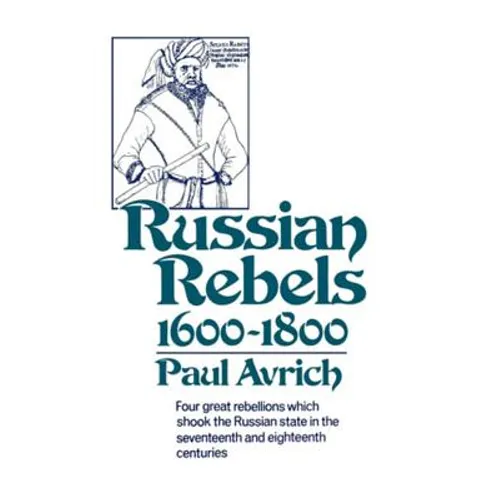 Russian Rebels, 1600-1800 - Paperback