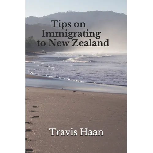 Tips on Immigrating to New Zealand - Paperback