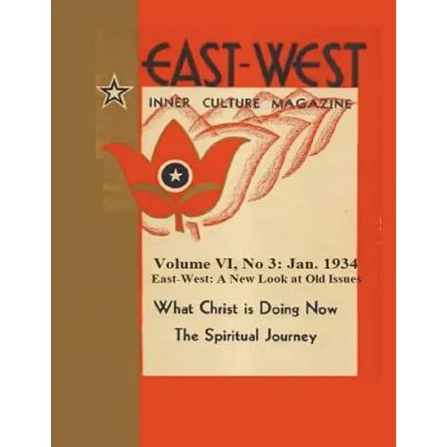Volume VI, No 3: January 1934: East-West: A New Look at Old Issues - Paperback