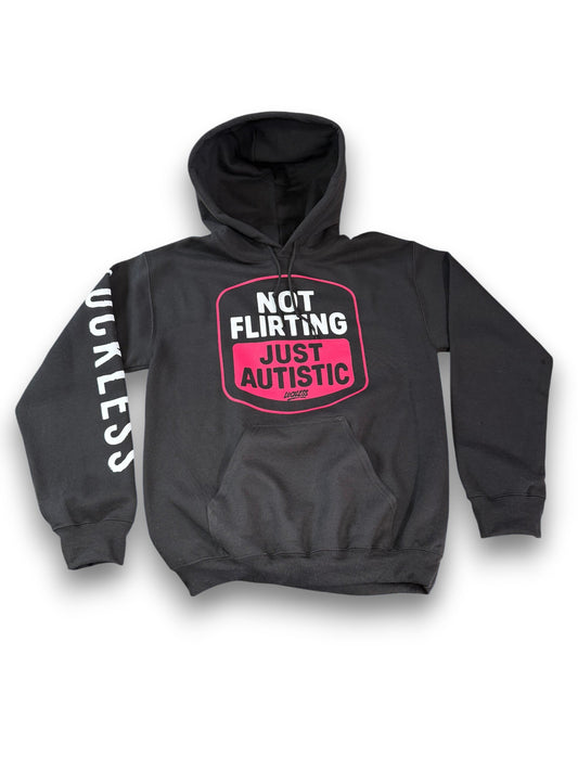 Not Flirting Just Autistic Hoodie