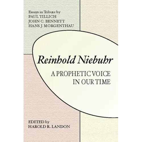 Reinhold Niebuhr: A Prophetic Voice in Our Time - Paperback