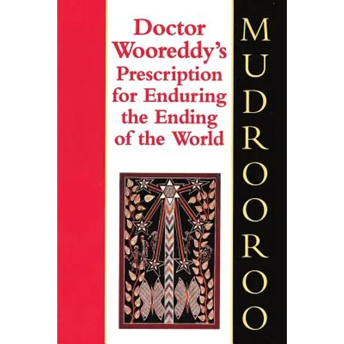 Doctor Wooreddy's Prescription for Enduring the Ending of the World - Paperback
