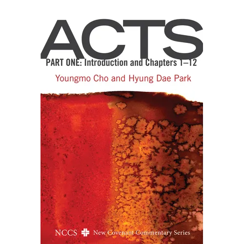 Acts, Part One: Introduction and Chapters 1-12 - Paperback