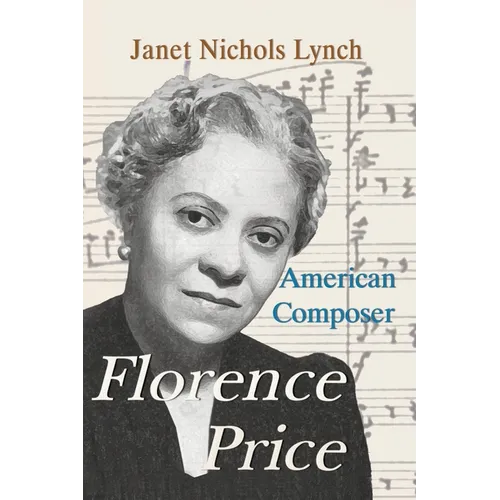 Florence Price: American Composer - Paperback