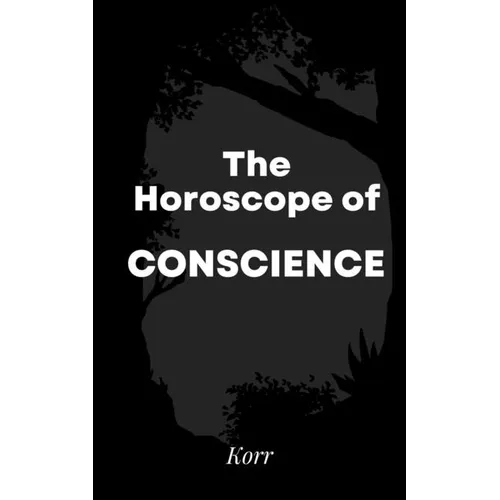 The Horoscope of Conscience - Paperback