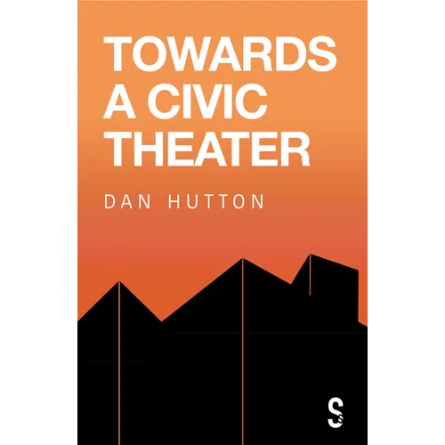 Towards a Civic Theatre - Paperback