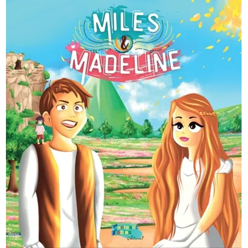 Miles, Madeline y el pequeño Francis: Una Historia de Fantasía para niños con ilustraciones - Hardcover