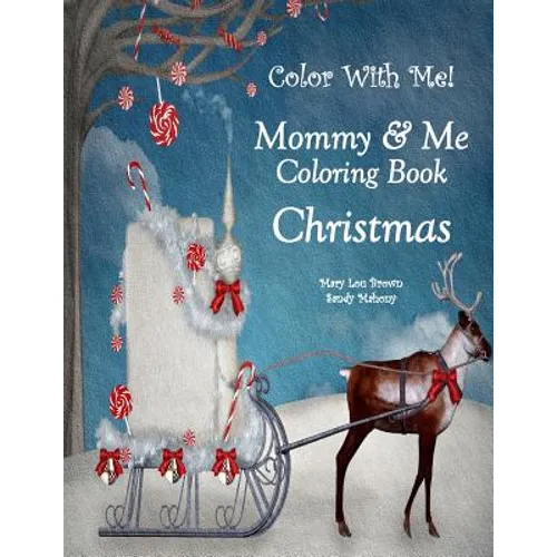 Color With Me! Mommy & Me Coloring Book: Christmas - Paperback