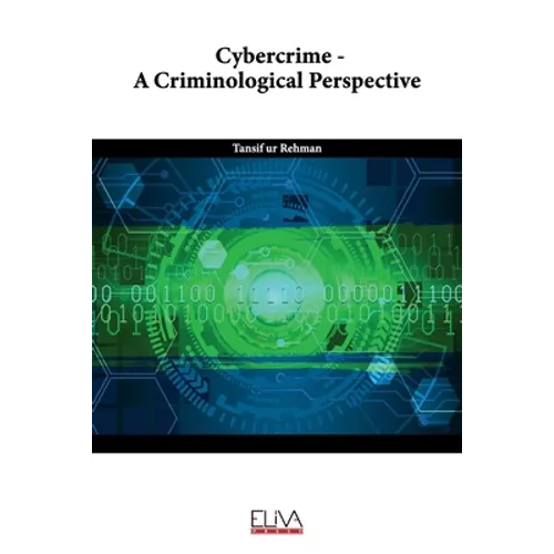 Cybercrime - A Criminological Perspective - Paperback