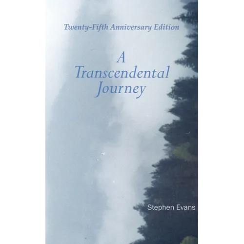 A Transcendental Journey: Twenty-Fifth Anniversary Edition - Paperback